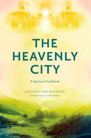 The Heavenly City: A Spiritual Guidebook de Emanuel Swedenborg