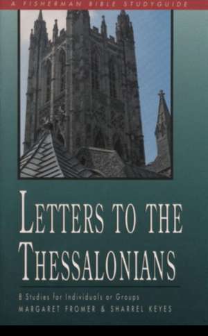 Letters to the Thessalonians de Margaret Fromer