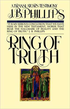 Ring of Truth de J. B. Phillips