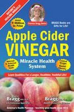 Apple Cider Vinegar de Patricia Bragg