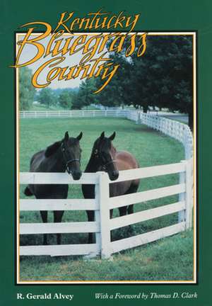 Kentucky Bluegrass Country de Thomas D. Clark