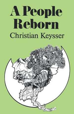 A People Reborn de Christian Keysser