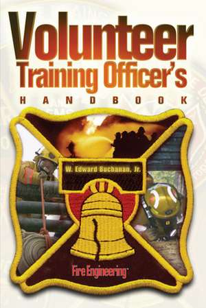 Volunteer Training Officer's Handbook [With CDROM] de W. Edward Buchanan Jr