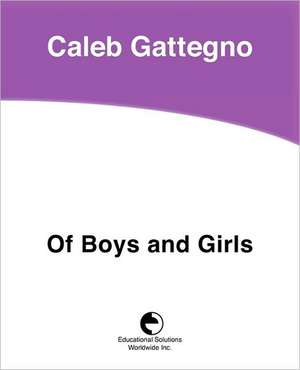 Of Boys and Girls de Caleb Gattegno