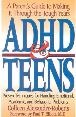 ADHD & Teens de Colleen Alexander-Roberts