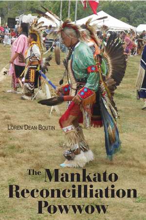 The Mankato Reconciliation Powwow de Loren Dean Boutin