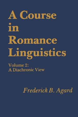 A Course in Romance Linguistics de Frederick B. Agard