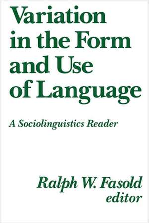 Variation in the Form and Use of Language