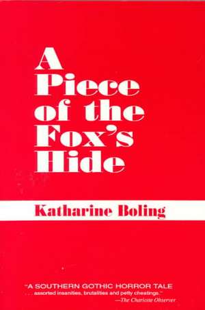 A Piece of the Fox's Hide de Katherine Boling