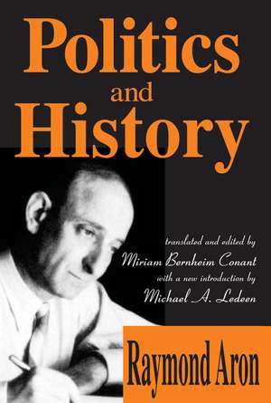 Politics and History de Raymond Aron