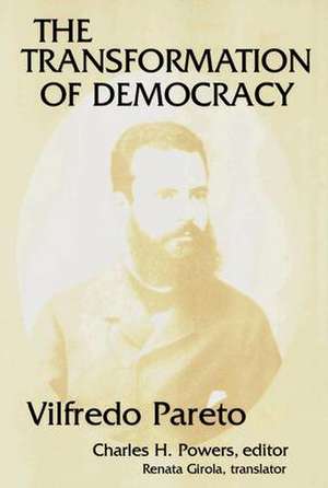 The Transformation of Democracy de Charles Powers