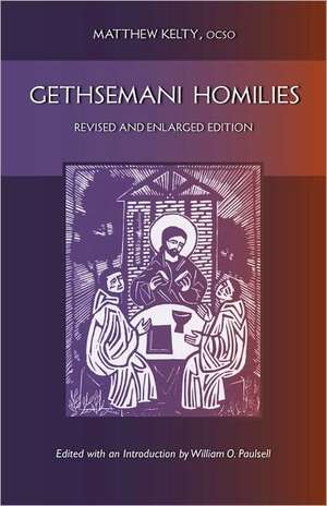 Gethsemani Homilies de Matthew Kelty