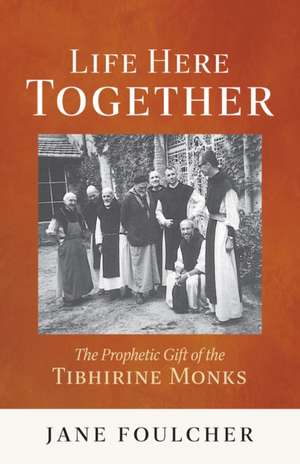Life Here Together de Jane Foulcher