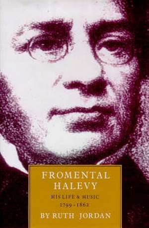 Fromental Halevy His Life & Music: How to Prepare for the Callback to Succeed in Getting the Part de Ruth Jordan