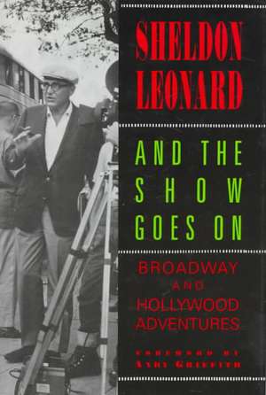 And the Show Goes on de Sheldon Leonard