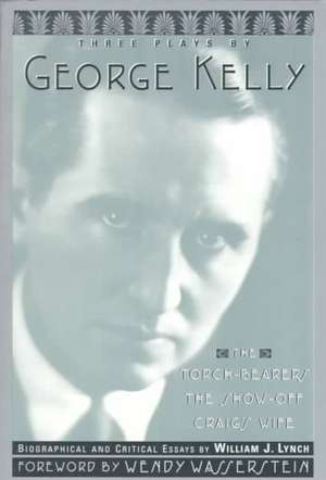 Three Plays by George Kelly de George Kelly