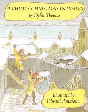 A Child's Christmas in Wales de Dylan Thomas