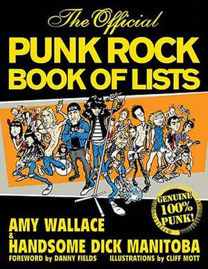 The Official Punk Rock Book of Lists: Classic Rock de Amy Wallace