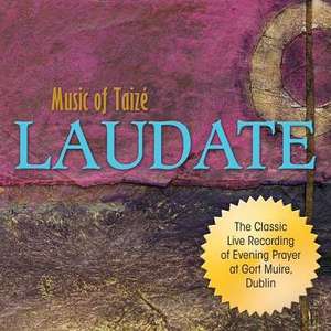 Laudate: Music of Taize de Jacques Berthier