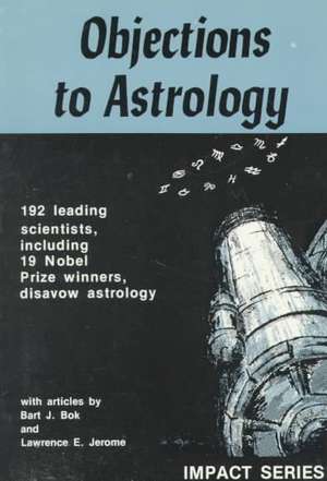 Objections to Astrology de Bart J Bok