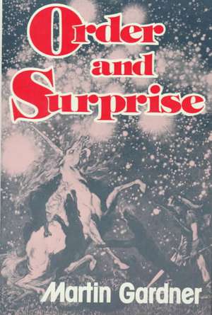 Order and Surprise: A Short Introduction de Martin Gardner