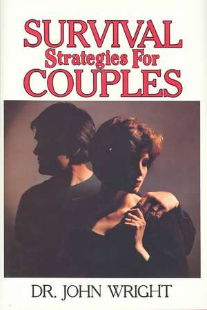 Survival Strategies for Couples de John Wright