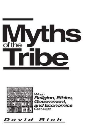 Myths of the Tribe de J David Rich