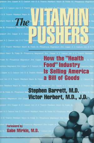 The Vitamin Pushers de Stephan J Barrett