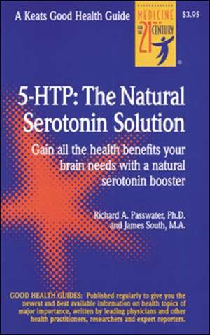 5 Htp: The Real Serotonin Story de Richard Passwater