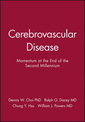 Cerebrovascular Disease: Momentum at the End of the Second Millennium de Dennis W. Choi