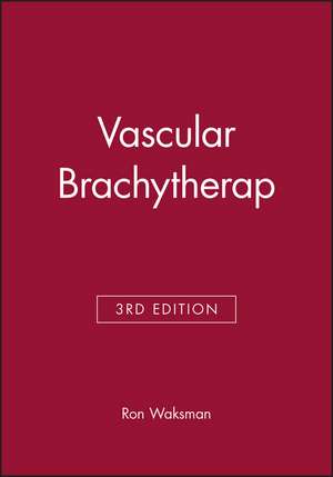 Vascular Brachytherap de Ron Waksman