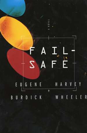 Fail Safe de Eugene Burdick