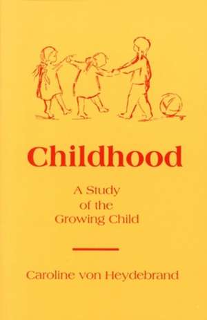 Childhood de Caroline Von Heydebrand