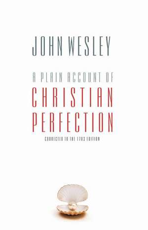 A Plain Account of Christian Perfection