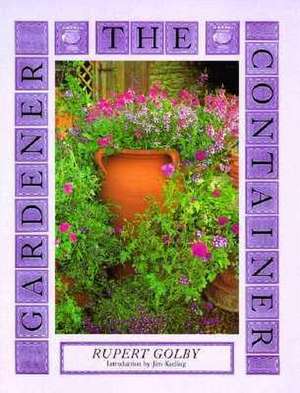 Container Gardener de Rupert Golby