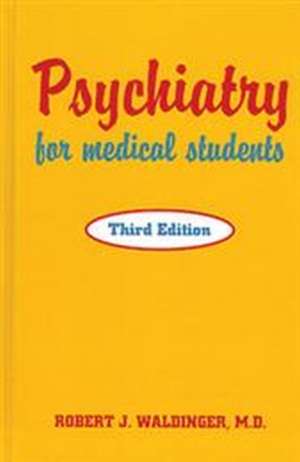 Psychiatry for Medical Students de Robert J. Waldinger