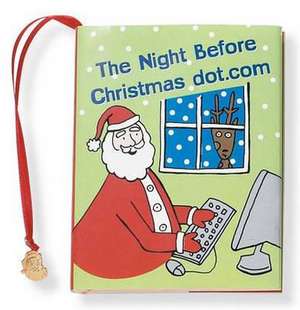 The Night Before Christmas Dot.Com [With 24k Gold-Plated Charm] de Claudine Gandolfi