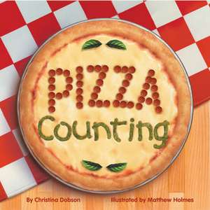 The Pizza Counting Book de Christina Dobson