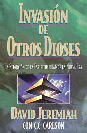 Invasión de otros dioses de Dr. David Jeremiah