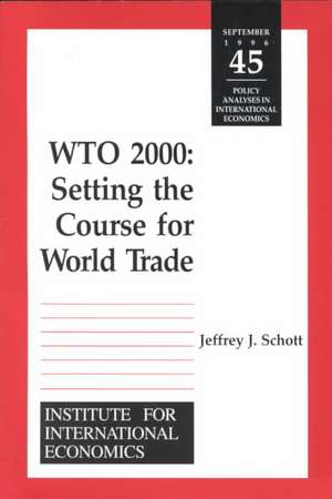 WTO 2000 – Settting the Course for World Trade de Jeffrey Schott