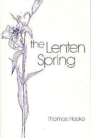 Lenten Spring The de H. Thomas