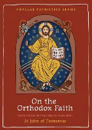 On the Orthodox Faith de J St