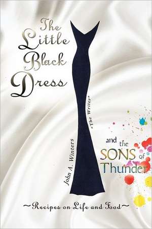 The Little Black Dress and the Sons of Thunder de John A. Winters