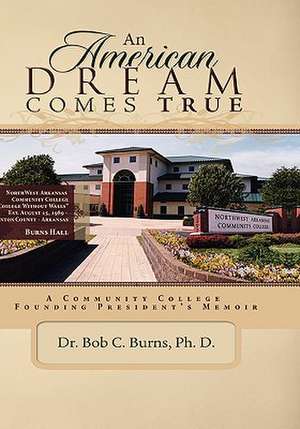 An American Dream Comes True de Bob C. Burns