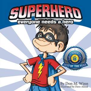 Superhero de Don M. Winn