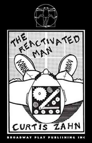 The Reactivated Man de Curtis Zahn