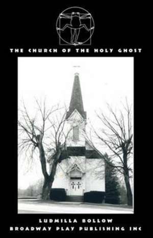 The Church Of The Holy Ghost de Ludmilla Bollow