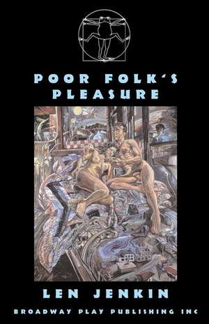 Poor Folk's Pleasure de Len Jenkin