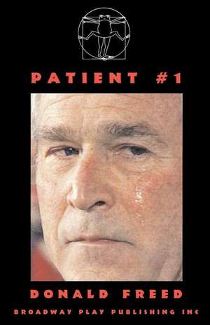 Patient #1 de Donald Freed