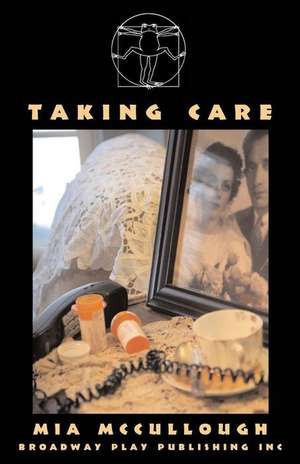 Taking Care de Mia McCullough